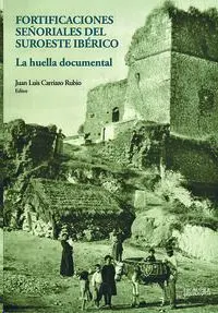 Fortificaciones Señoriales del Suroeste Ibérico