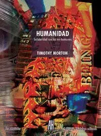 Humanidad. Solidaridad con los No-Humanos