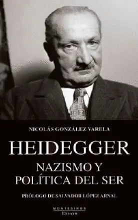 Heidegger. Nazismo y Politica del Ser