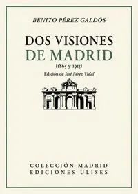 Dos Visiones de Madrid (1865 y 1915)