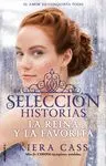 La Reina y la Favorita. La Seleccion Historias 2