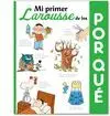 Mi Primer Larousse de los por Qué?