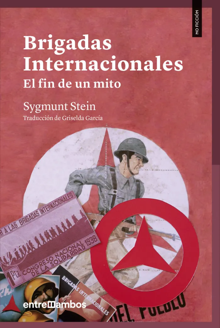 Brigadas Internacionales. El Fin de un Mito