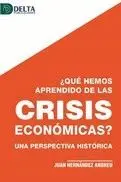 Que Hemos Aprendido de las Crisis Economicas?