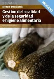 Gestión de la Calidad y de la Seguridad e Higiene Alimentarias