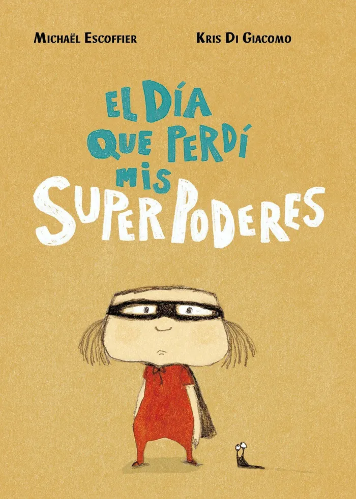 El Día que Perdí Mis Superpoderes