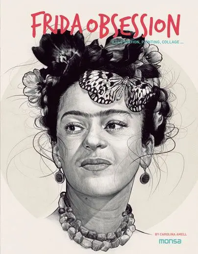 Frida Obsession. Illustration, Painting, Collage...