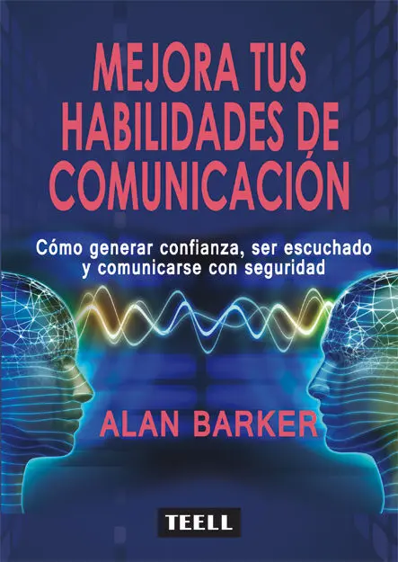 Mejora Tus Habilidades de Comunicación