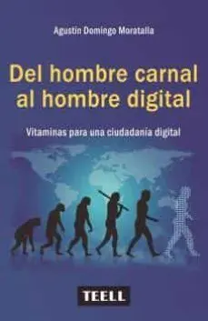 Del Hombre Carnal Al Hombre Digital