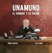 Unamuno. El Hombre y la Razon