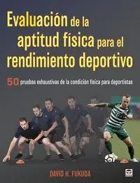 Evaluación de la Aptitud Física para el Rendimiento Deportivo