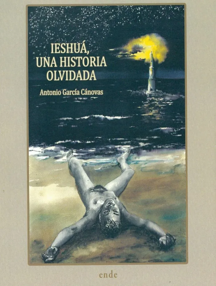 Ieshuá, una Historia Olvidada