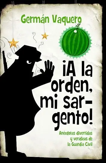 A la Orden, mi Sargento!