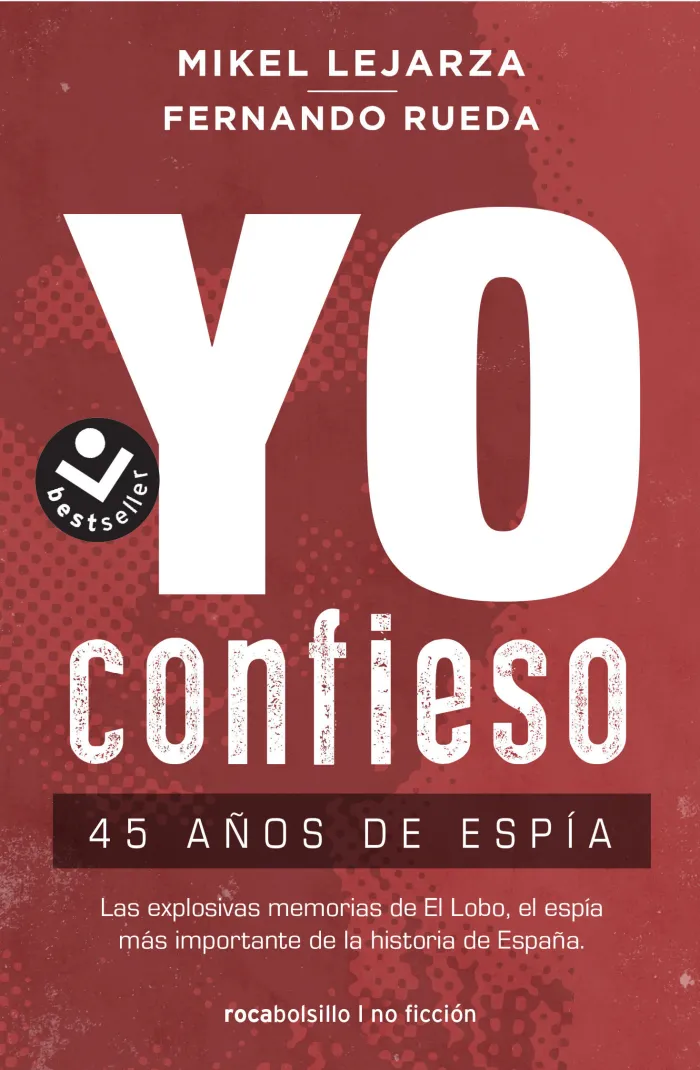 Yo Confieso. 45 Años de Espía
