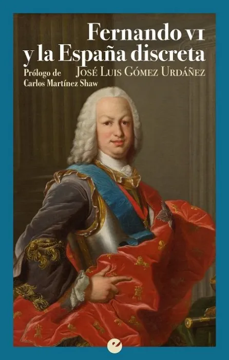 Fernando Vi y la España Discreta