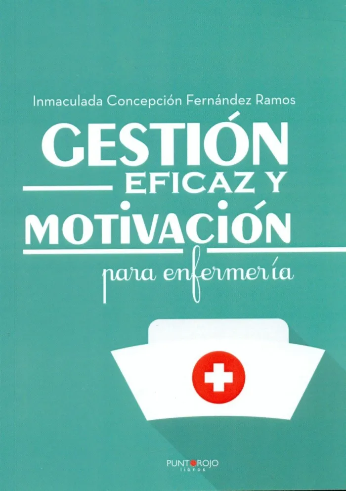 Gestión Eficaz y Motivación para Enfermería