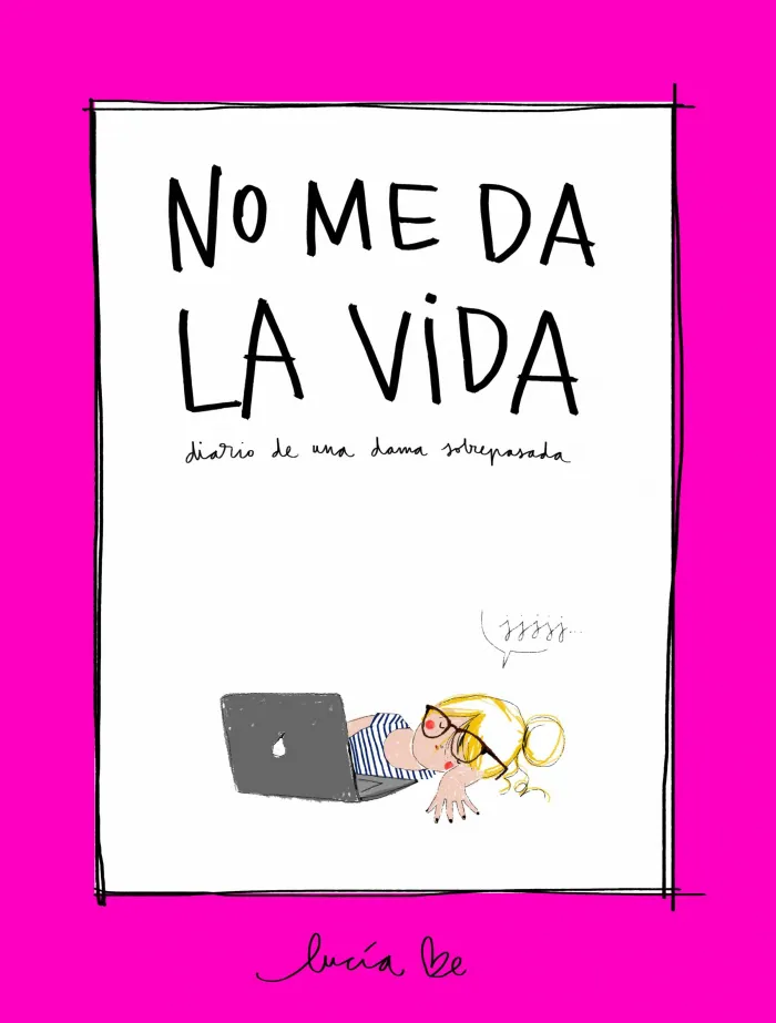 No me Da la Vida. Lucia Be