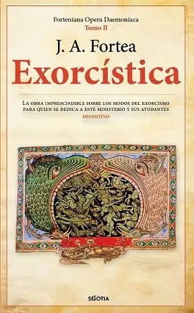 Exorcística. Fortenieana Opera Daemoniaca T. ii