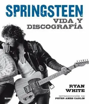 Springsteen Vida y Discografia