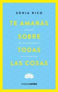 Te Amaras Sobre Todas las Cosas