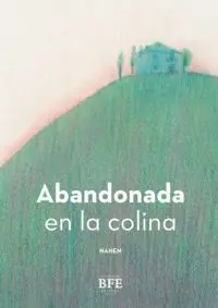 Abandonada en la Colina
