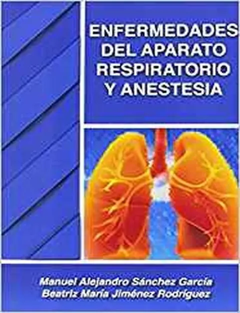 Enfermedades del Aparato Respiratorio y Anestesia