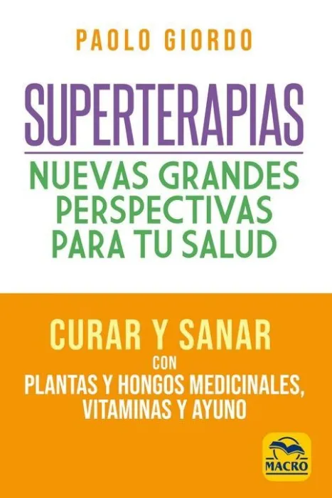 Superterapias: Nuevas Grandes Perspectivas para tu Salud