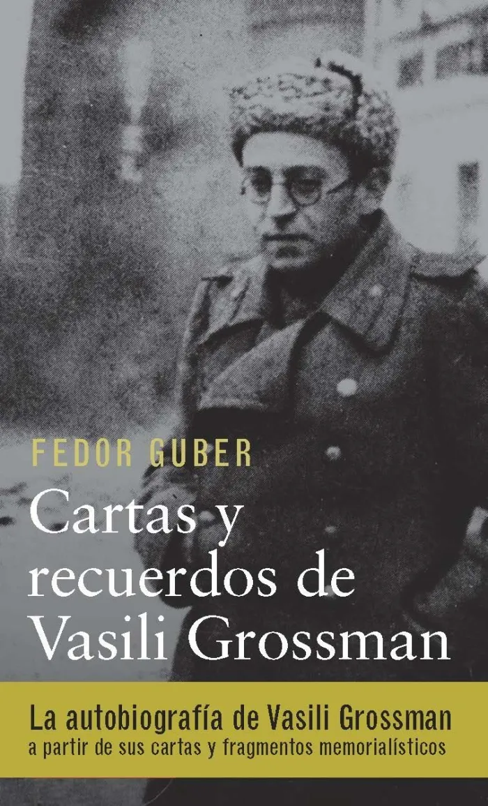 Cartas y Recuerdos: un Libro Sobre Vasili Grossman