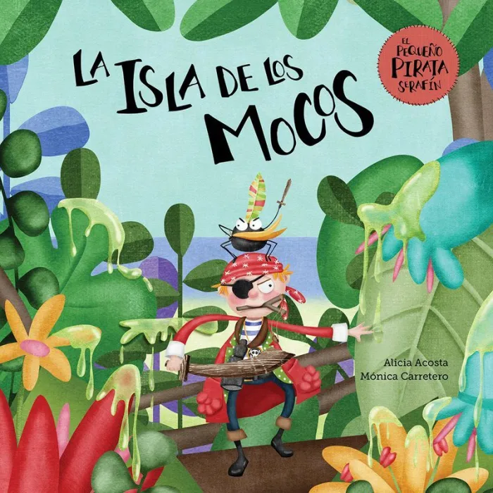 La Isla de los Mocos - el Pequeño Pirata Serafín