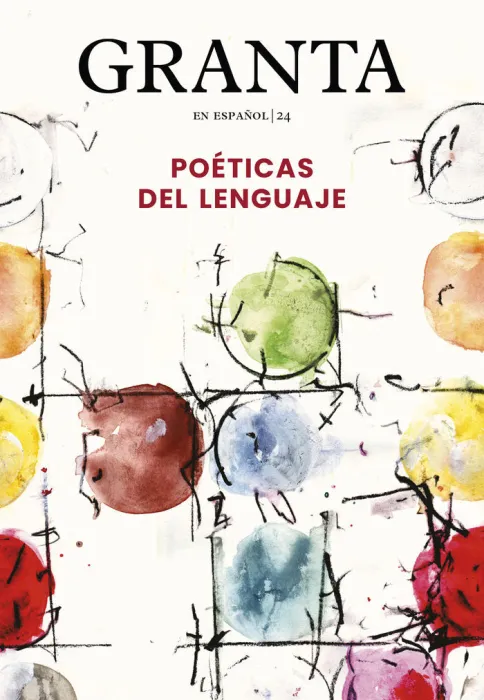 Granta en Español 24 Poetica del Lenguaje