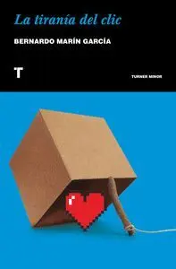 La Tirania del Clic