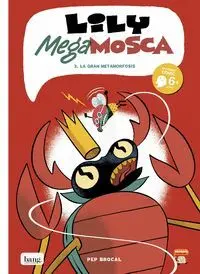 Lily Megamosca, Tomo 3 la Gran Gran Metamorfosis