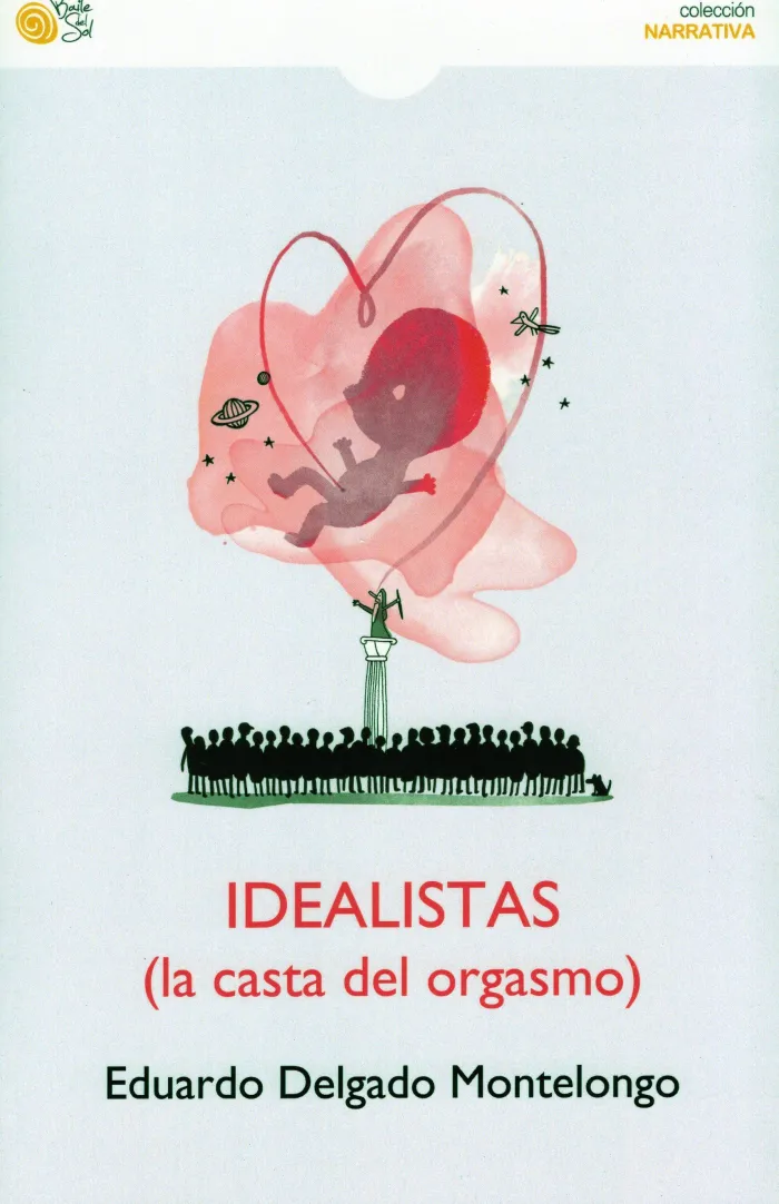 Idealistas (La Casta del Orgasmo)