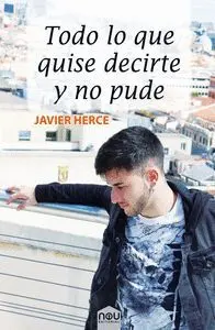 Todo lo que Quise Decirte y no Pude