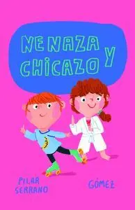Nenaza y Chicazo