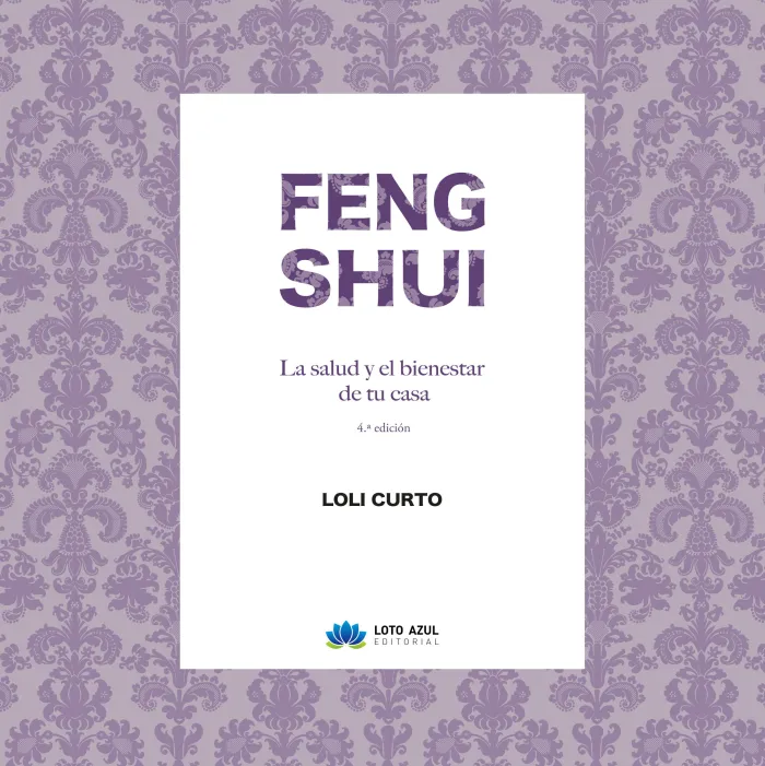 Feng Shui. La Salud y el Bienestar en tu Casa