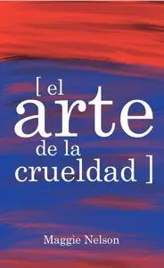 El Arte de la Crueldad