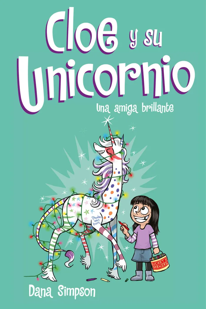 Una Amiga Brillante. Cloe y Su Unicornio 4