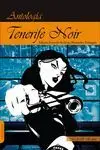 Tenerife Noir. Antologia
