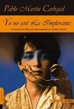 Yo no Seré la Implorante.