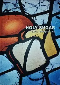Holy Sugar. Luna Bengoechea