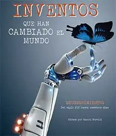 Inventos que Han Cambiado el Mundo