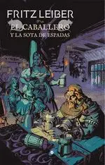 El Caballero y la Sota de Espadas. Fafhrd y el Ratonero Gris Vii