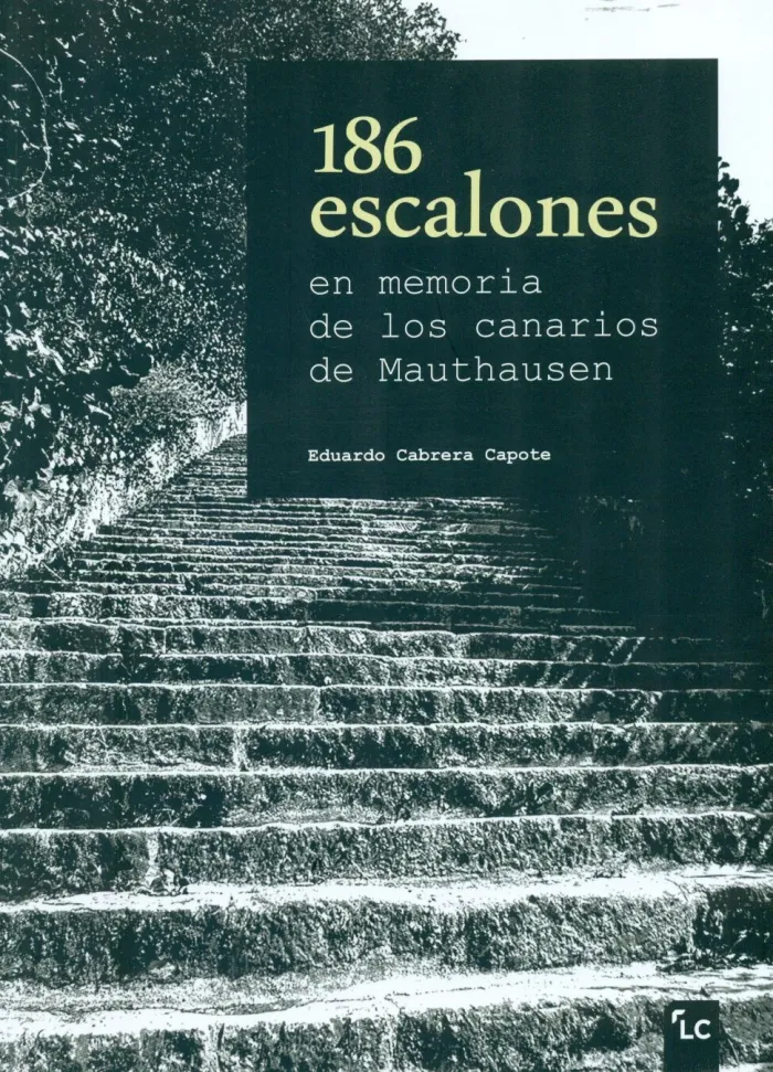 186 Escalones. En Memoria de los Canarios de Muthausen