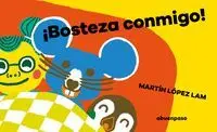 Bosteza Conmigo!