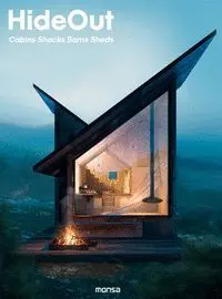 Hideout. Cabins, Shacks, Barns, Sheds