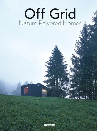 Off Grid. Nature Powered Homes
