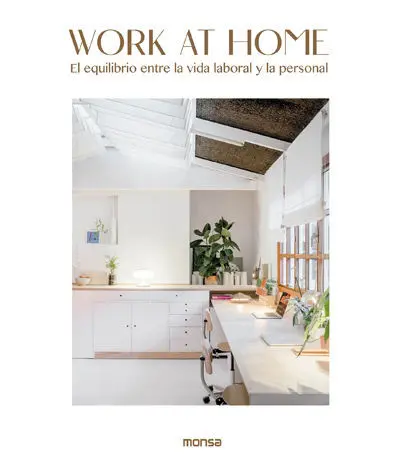 Work At Home. El Equilibrio entre la Vida Laboral y la Personal