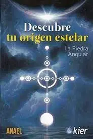 Descubre tu Origen Estelar. La Piedra Angular