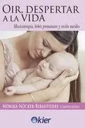 Oír, Despertar a la Vida